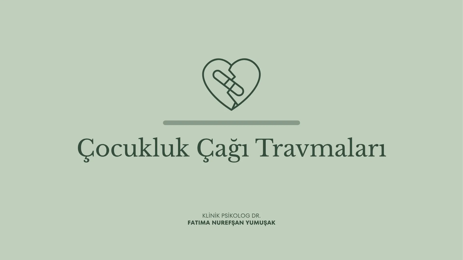 Çocukluk Çağı Travmaları