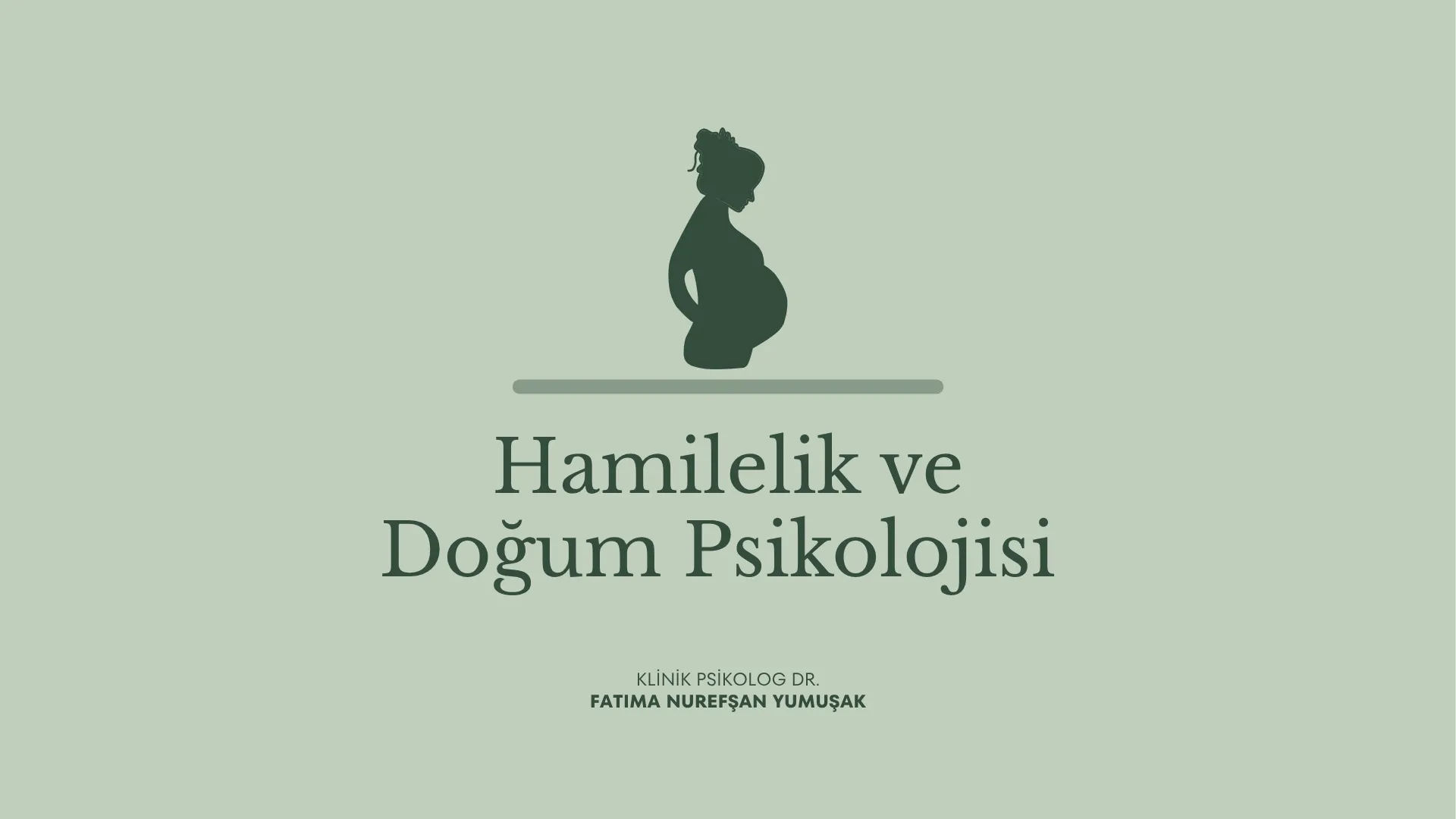 Hamilelik ve Doğum Psikolojisi